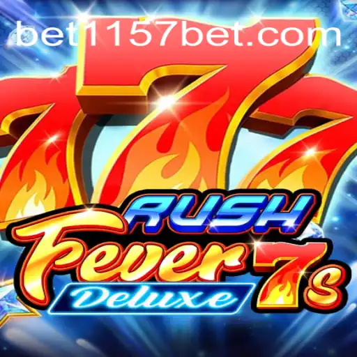 Exploring the Thrills of RushFever7sDeluxe at 1157bet